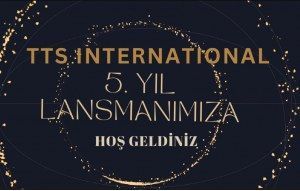 TTS INTERNATIONAL 5 YAŞINDA!